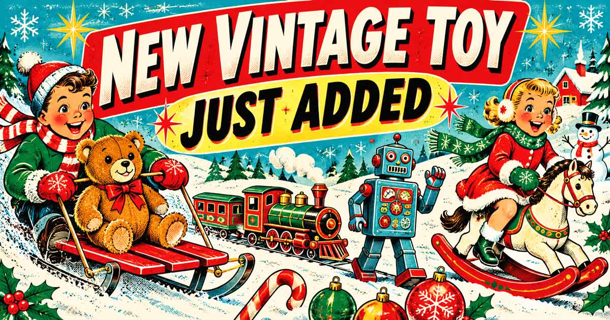 Vintage-NEW VINTAGE TOY JUST ADDED Banner
